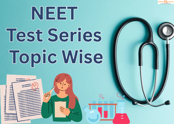 NEET Test Series Topic Wise
